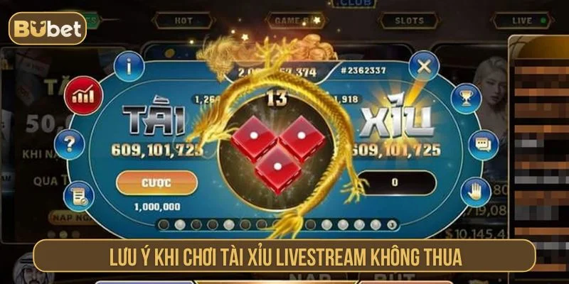 Chơi Tài Xỉu Livestream BUBET Cược Nhanh Thắng Lớn Các mẹo chơi tài xỉu livestream