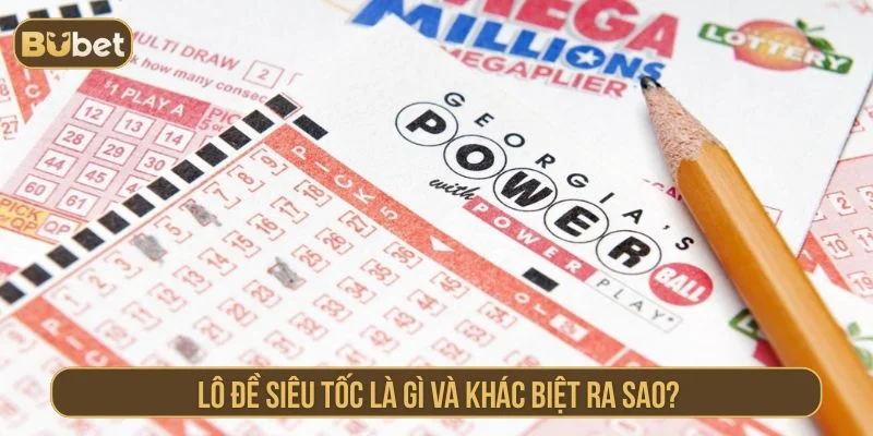 Giới thiệu về hình thức cược lô đề siêu tốc