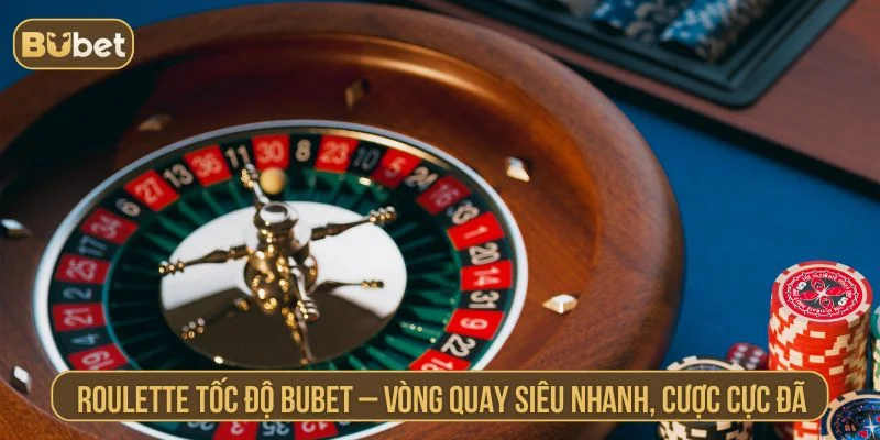 Roulette tốc độ