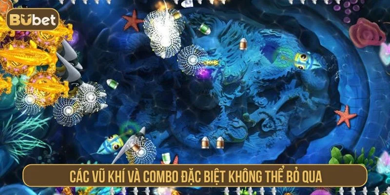 Vua Bắn Cá Đại Chiến – Game Săn Thưởng Cực Đỉnh Tại BUBET Tựa game có nhiều vũ khí đặc biệt