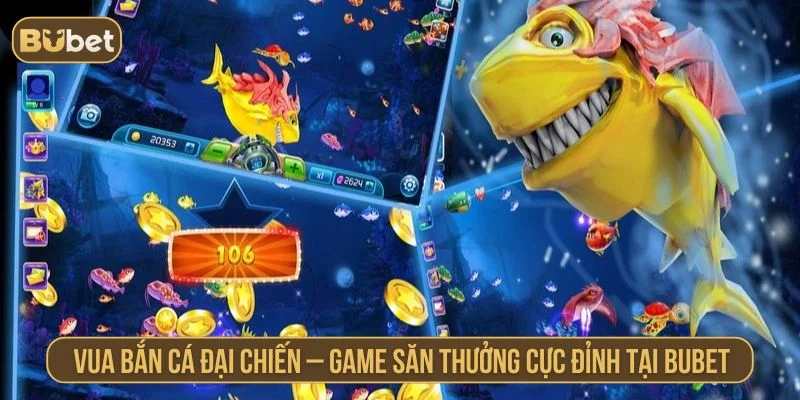 vua bắn cá đại chiến
